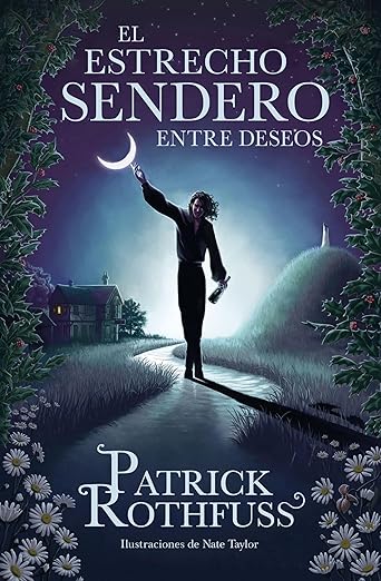 Portada de El estrecho sendero entre deseos, de Patrick Rothfuss