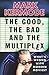 The Good, The Bad and The Multiplex by Kermode, Mark Reprint Edition (2012)