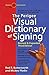 The Perigee Visual Dictionary of Signing by Butterworth, Rod R., Flodin, Mickey (1995) Paperback