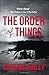 The Order of Things (Dangerous Days Series) by Graham Hurley (2016-01-19)