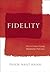 Fidelity( How to Create a Loving Relationship That Lasts)[FIDELITY][Hardcover]