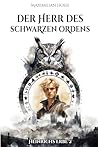 Der Herr des schwarzen Ordens (Heinrichs Erbe #2)