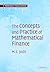 The Concepts and Practice of Mathematical Finance (Mathematics, Finance and Risk) by Mark S. Joshi (2003-12-08)