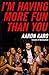[(I'm Having More Fun Than You)] [By (author) Aaron Karo] published on (September, 2009)