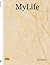 MyLife by Paul Shapiro
