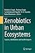 Xenobiotics in Urban Ecosys...