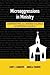 Microaggressions in Ministry: Confronting the Hidden Violence of Everyday Church by Cody J. Sanders (2015-11-17)