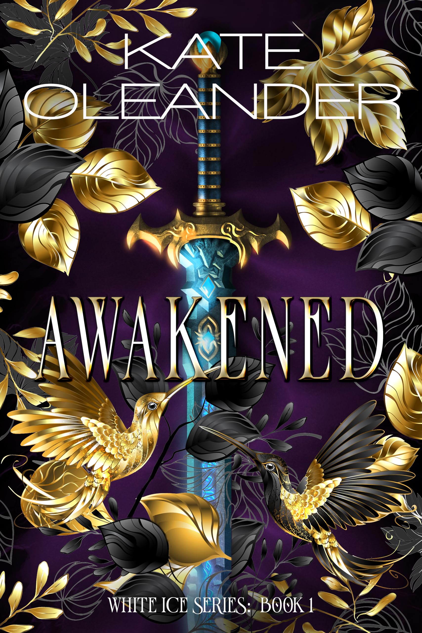 Awakened: A Fantasy Romance (White Ice Series Book 1)