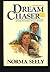 Dream Chaser by Norma Seely