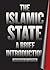 The Islamic State: A Brief Introduction by Charles R. Lister (2015-03-25)