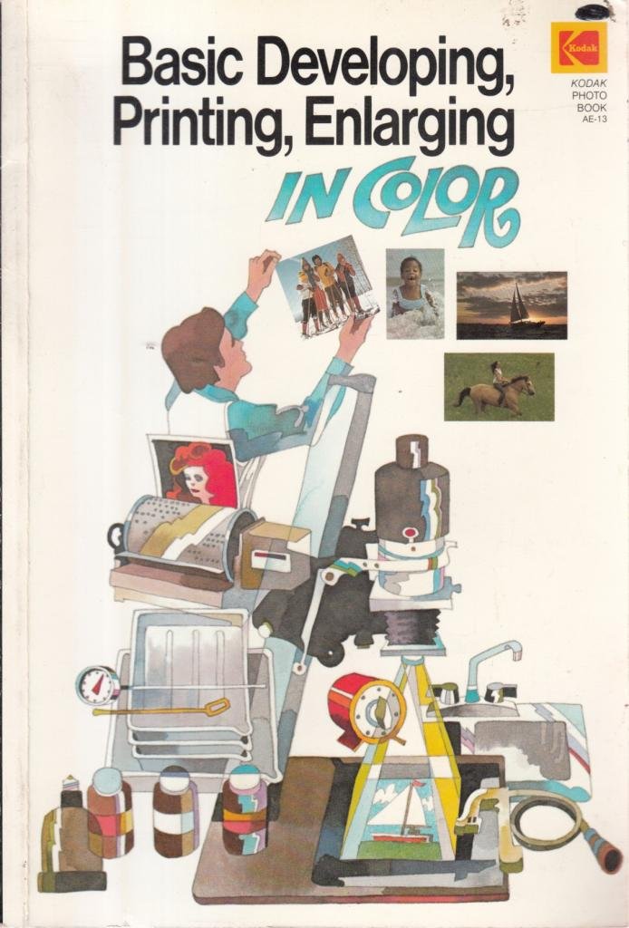 Basic developing, printing, enlarging in color (Kodak photo book ; AE-13)