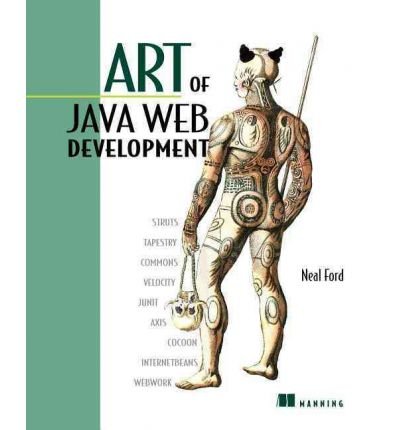 [(Art of Java Web Development: Frameworks and Practices )] [Author: Neal Ford] [Nov-2003]