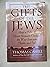 THE GIFTS OF THE JEWES by Thomas Cahill THE GIFTS OF THE JEWES by Thomas Cahill
