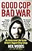 Good Cop, Bad War by Neil Woods (2017-03-09)