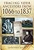 Tracing Your Ancestors from 1066 to 1837 of Oates, Jonathan on 19 April 2012