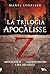 La trilogia di Apocalisse Z (Apocalipsis Z #1-3)