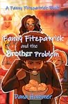 Fanny Fitzpatrick and the Brother Problem by Dana Hammer