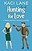 Hunting for Love: A Sweet Southern Romantic Comedy (Bama Boys)