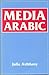 By Julia Ashtiany Bray Media Arabic [Paperback] by Julia Ashtiany Bray