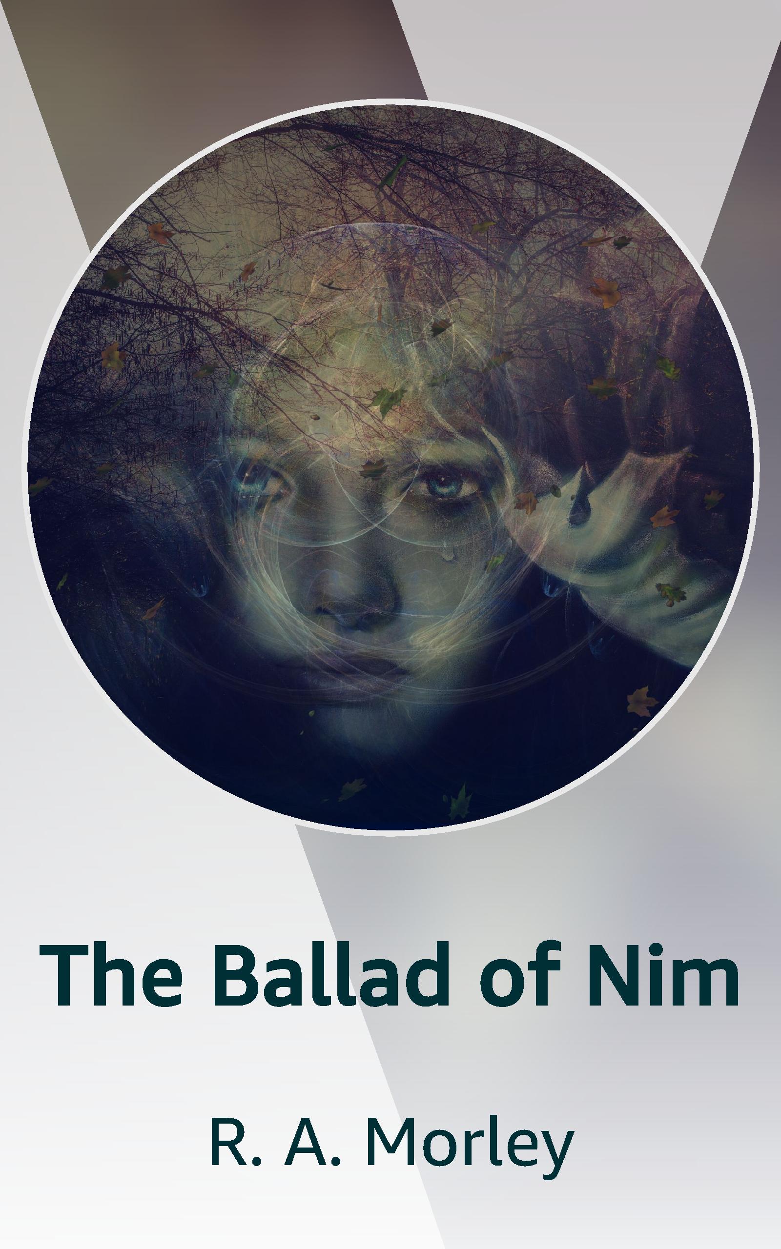 The Ballad of Nim (Kindle Edition)