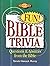 Fun Bible Trivia: Questions and Answers from the Bible (Young Reader's Christian Library)