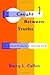 Caught Between Truths by Barry L. Callen (2007-01-02)