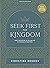 Seek First the Kingdom - Bible Study Book with Video Access: God’s Invitation to Life and Joy in the Book of Matthew