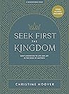 Seek First the Ki...