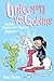 Unicorn vs. Goblins: Another Phoebe and Her Unicorn Adventure