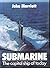 Submarine: The capital ship...