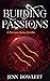 Building Passions: A Precio...