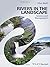 Rivers in the Landscape: Science and Management by Wohl, Ellen(May 5, 2014) Paperback