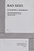 Bad Seed by Maxwell Anderson, from William March's novel, Anderson, Maxw published by Dramatists Play Service, Inc. (1956) Paperback