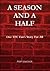 A Season And A Half - One T...