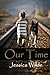 Our Time by Jessica Wilde (2013-12-02)