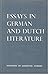 ESSAYS IN GERMAN AND DUTCH ...