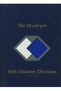 The Deadeyes: 96th Infantry Division (Hardcover)
