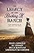 The Legacy of the Rocking K Ranch Four Generations of Love, Loss, and Grace by Mary Connealy