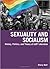 Sexuality & Socialism by Sherry Wolf by Sherry Wolf