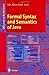 Formal Syntax and Semantics of Java (Lecture Notes in Computer Science) 1st Edition by Alves-Foss, Jim published by Springer