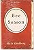 Bee Season by Myla Goldberg...