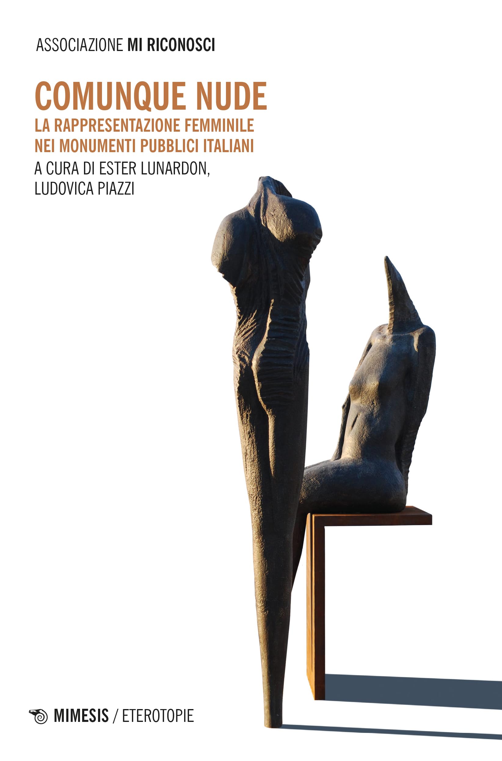 Comunque nude: La rappresentazione femminile nei monumenti pubblici italiani (Italian Edition)