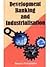 Development Banking and Industrialisation by Bhaskar