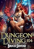Dungeon Diving 104