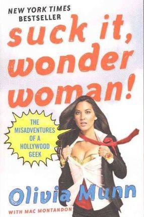 Suck It, Wonder Woman!: Publisher: St. Martin's Griffin