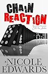 Chain Reaction by Nicole Edwards