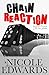 Chain Reaction by Nicole Edwards