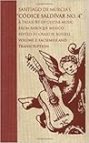 Santiago de Murcia's "Codice Saldivar No. 4": A Treasury of Secular Guitar Music from Baroque Mexico. 2-vol. set (Music in American Life)
