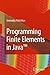 Programming Finite Elements in Java(TM) by Gennadiy P. Nikishkov (2010-01-12)