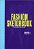 FASHION SKETCHBOOK